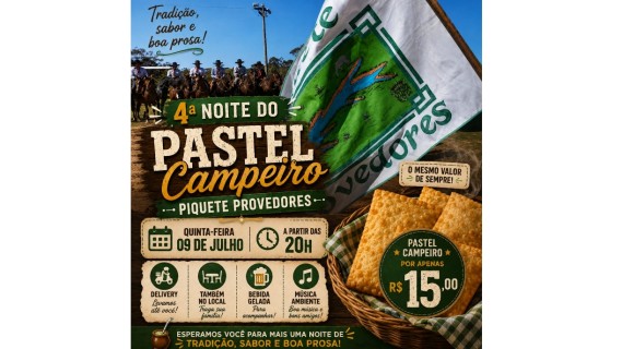 4ª Noite do Pastel Campeiro do Piquete Provedores